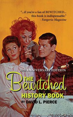 Seller image for The Bewitched History Book - 50th Anniversary Edition (Hardback0 (Hardback or Cased Book) for sale by BargainBookStores