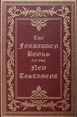 Image du vendeur pour The Forbidden Books of the New Testament (Paperback or Softback) mis en vente par BargainBookStores