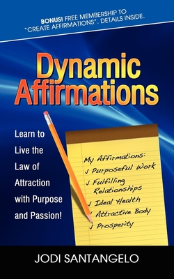 Seller image for Dynamic Affirmations: Learn to Live the Law of Attraction with Purpose and Passion (Paperback or Softback) for sale by BargainBookStores