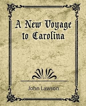 Bild des Verkufers fr A New Voyage to Carolina (Paperback or Softback) zum Verkauf von BargainBookStores