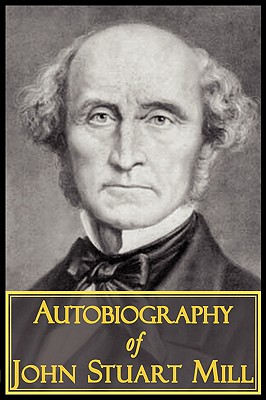 Seller image for The Autobiography of John Stuart Mill (Paperback or Softback) for sale by BargainBookStores