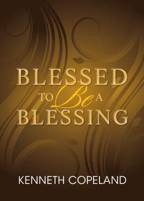 Immagine del venditore per Blessed to Be a Blessing: Understanding True, Biblical Prosperity (Paperback or Softback) venduto da BargainBookStores