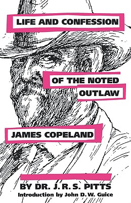 Bild des Verkufers fr Life and Confession of the Noted Outlaw James Copeland (Paperback or Softback) zum Verkauf von BargainBookStores