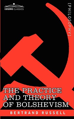 Bild des Verkufers fr The Practice and Theory of Bolshevism (Paperback or Softback) zum Verkauf von BargainBookStores