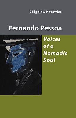 Imagen del vendedor de Fernando Pessoa: Voices of a Nomadic Soul (Paperback or Softback) a la venta por BargainBookStores