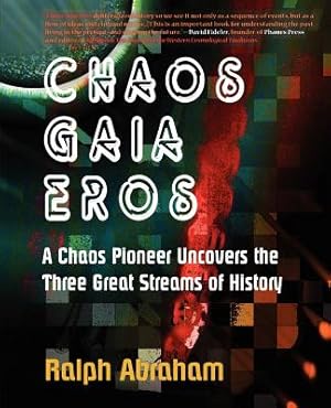 Immagine del venditore per Chaos, Gaia, Eros: A Chaos Pioneer Uncovers the Three Great Streams of History (Paperback or Softback) venduto da BargainBookStores