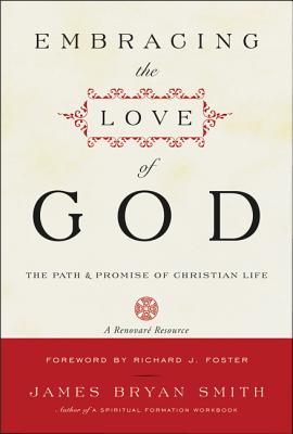 Seller image for Embracing the Love of God: The Path and Promise of Christian Life (Paperback or Softback) for sale by BargainBookStores