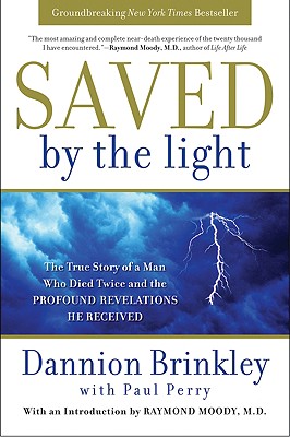 Immagine del venditore per Saved by the Light: The True Story of a Man Who Died Twice and the Profound Revelations He Received (Paperback or Softback) venduto da BargainBookStores