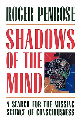 Imagen del vendedor de Shadows of the Mind: A Search for the Missing Science of Consciousness (Paperback or Softback) a la venta por BargainBookStores