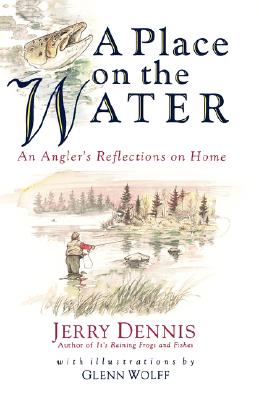 Seller image for A Place on the Water: An Angler's Reflections on Home (Paperback or Softback) for sale by BargainBookStores