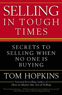 Seller image for Selling in Tough Times: Secrets to Selling When No One Is Buying (Paperback or Softback) for sale by BargainBookStores