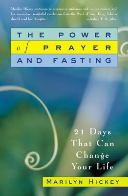 Seller image for The Power of Prayer and Fasting: 21 Days That Can Change Your Life (Paperback or Softback) for sale by BargainBookStores