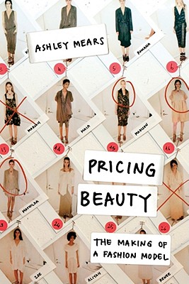 Imagen del vendedor de Pricing Beauty: The Making of a Fashion Model (Paperback or Softback) a la venta por BargainBookStores