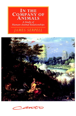 Seller image for In the Company of Animals: A Study of Human-Animal Relationships (Paperback or Softback) for sale by BargainBookStores