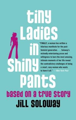 Seller image for Tiny Ladies in Shiny Pants: Based on a True Story (Paperback or Softback) for sale by BargainBookStores