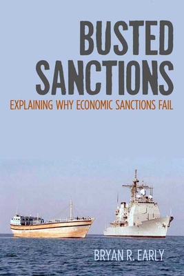 Seller image for Busted Sanctions: Explaining Why Economic Sanctions Fail (Paperback or Softback) for sale by BargainBookStores