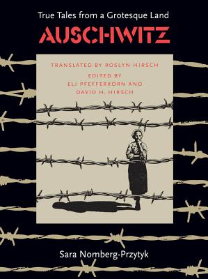 Seller image for Auschwitz: True Tales from a Grotesque Land (Paperback or Softback) for sale by BargainBookStores