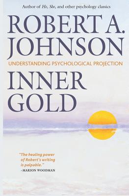 Bild des Verkufers fr Inner Gold: Understanding Psychological Projection (Paperback or Softback) zum Verkauf von BargainBookStores