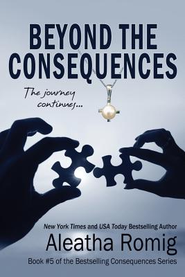 Seller image for Beyond the Consequences: Book 5 of the Consequences Series (Paperback or Softback) for sale by BargainBookStores