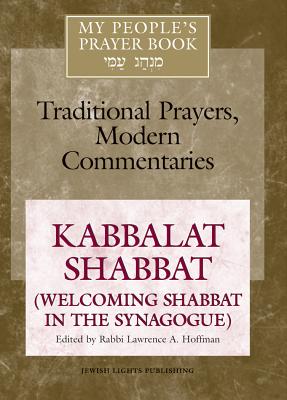 Bild des Verkufers fr My People's Prayer Book Vol 8: Kabbalat Shabbat (Welcoming Shabbat in the Synagogue) (Paperback or Softback) zum Verkauf von BargainBookStores