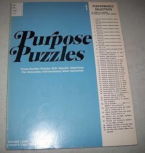 Seller image for Purpose Puzzles 1: Cross Number Puzzles with Specific Objectives for Accurately Individualizing Instruction for sale by Easy Chair Books