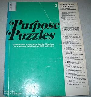 Seller image for Purpose Puzzles 3: Cross Number Puzzles with Specific Objectives for Accurately Individualizing Instruction for sale by Easy Chair Books