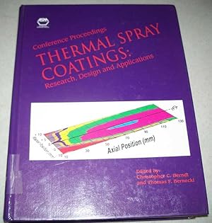 Bild des Verkufers fr Thermal Spray Coatings: Research, Design and Applications (Proceedings of the 5th National Thermal Spray Conference 1993) zum Verkauf von Easy Chair Books