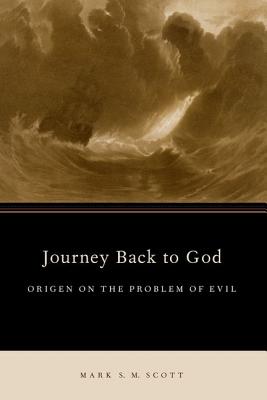 Seller image for Journey Back to God: Origen on the Problem of Evil (Paperback or Softback) for sale by BargainBookStores