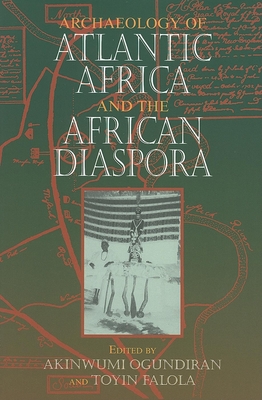 Bild des Verkufers fr Archaeology of Atlantic Africa and the African Diaspora (Paperback or Softback) zum Verkauf von BargainBookStores