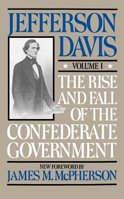 Seller image for The Rise and Fall of the Confederate Government: Volume 1 (Paperback or Softback) for sale by BargainBookStores