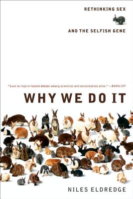 Seller image for Why We Do It: Rethinking Sex and the Selfish Gene (Paperback or Softback) for sale by BargainBookStores