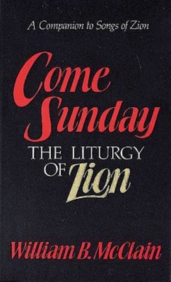 Image du vendeur pour Come Sunday: The Liturgy of Zion (Paperback or Softback) mis en vente par BargainBookStores