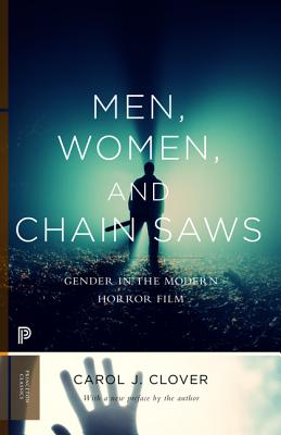 Imagen del vendedor de Men, Women, and Chain Saws: Gender in the Modern Horror Film (Paperback or Softback) a la venta por BargainBookStores