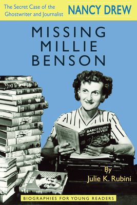 Seller image for Missing Millie Benson: The Secret Case of the Nancy Drew Ghostwriter and Journalist (Hardback or Cased Book) for sale by BargainBookStores
