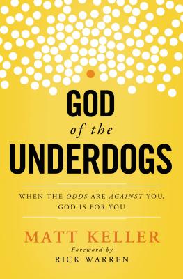 Image du vendeur pour God of the Underdogs: When the Odds Are Against You, God Is for You (Paperback or Softback) mis en vente par BargainBookStores