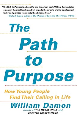 Imagen del vendedor de The Path to Purpose: How Young People Find Their Calling in Life (Paperback or Softback) a la venta por BargainBookStores