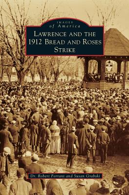 Image du vendeur pour Lawrence and the 1912 Bread and Roses Strike (Hardback or Cased Book) mis en vente par BargainBookStores