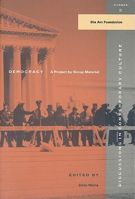 Image du vendeur pour Democracy: A Project by Group Material (Paperback or Softback) mis en vente par BargainBookStores