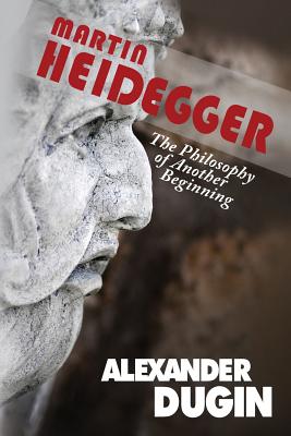 Bild des Verkufers fr Martin Heidegger: The Philosophy of Another Beginning (Paperback or Softback) zum Verkauf von BargainBookStores
