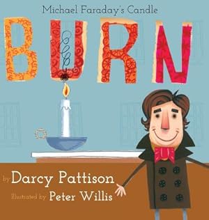 Immagine del venditore per Burn: Michael Faraday's Candle (Hardback or Cased Book) venduto da BargainBookStores