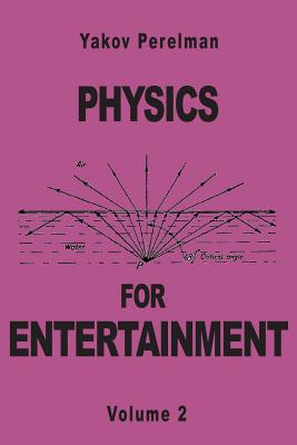 Immagine del venditore per Physics for Entertainment (Paperback or Softback) venduto da BargainBookStores