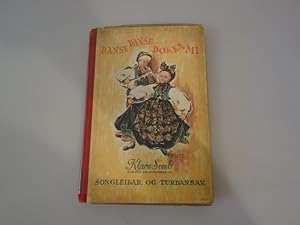 Seller image for DANSE-DANSE DOKKA MI. Songdansar - Turdansar - Ringleikar - Turleikar for born og Ungdom for sale by INFINIBU KG
