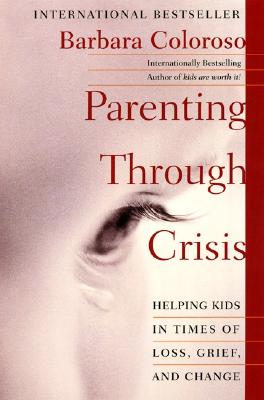 Bild des Verkufers fr Parenting Through Crisis: Helping Kids in Times of Loss, Grief, and Change (Paperback or Softback) zum Verkauf von BargainBookStores