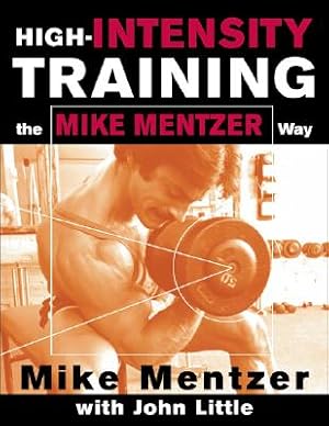 Imagen del vendedor de High-Intensity Training the Mike Mentzer Way (Paperback or Softback) a la venta por BargainBookStores