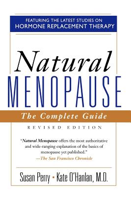 Seller image for Natural Menopause: The Complete Guide, Revised Edition (Paperback or Softback) for sale by BargainBookStores