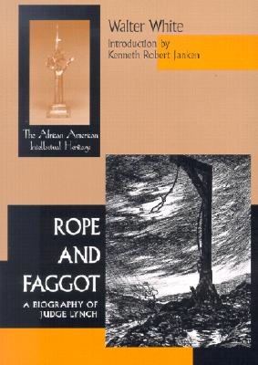 Bild des Verkufers fr Rope & Faggot: A Biography of Judge Lynch (Paperback or Softback) zum Verkauf von BargainBookStores