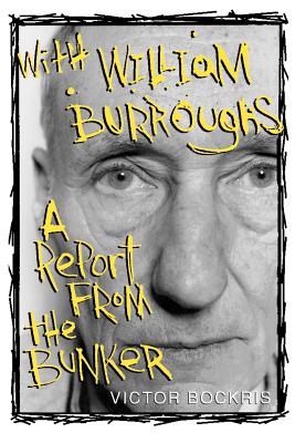 Seller image for With William Burroughs: A Report from the Bunker (Paperback or Softback) for sale by BargainBookStores
