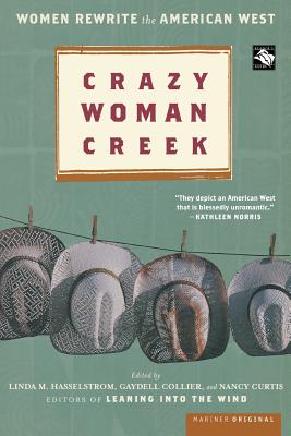 Bild des Verkufers fr Crazy Woman Creek: Women Rewrite the American West (Paperback or Softback) zum Verkauf von BargainBookStores