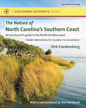 Immagine del venditore per The Nature of North Carolina's Southern Coast: Barrier Islands, Coastal Waters, and Wetlands (Paperback or Softback) venduto da BargainBookStores