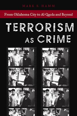 Seller image for Terrorism as Crime: From Oklahoma City to Al-Qaeda and Beyond (Paperback or Softback) for sale by BargainBookStores
